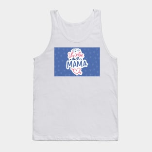 Ich liebe dich Mama Shirt Tank Top